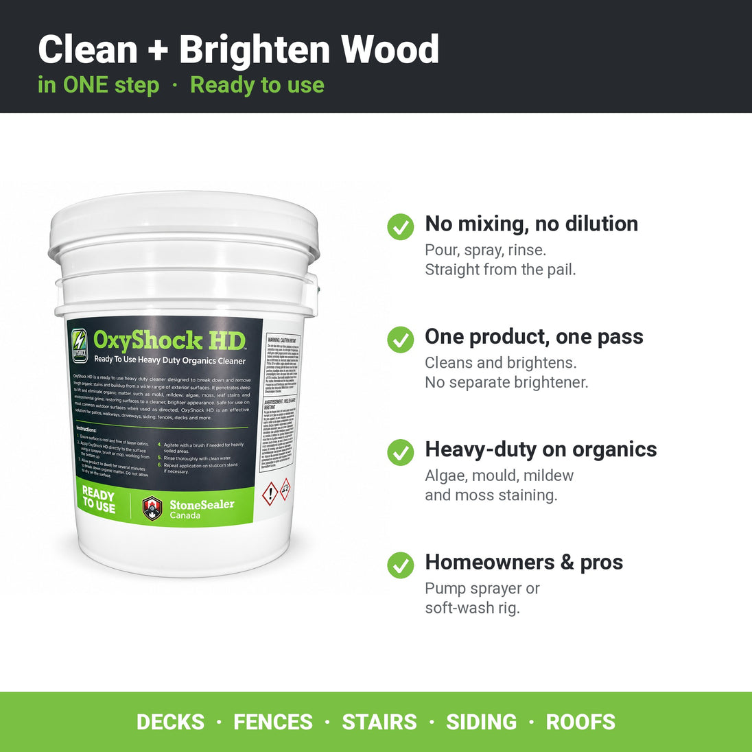 OxyShock HD cleans and brightens wood in one step, ready to use with no mixing