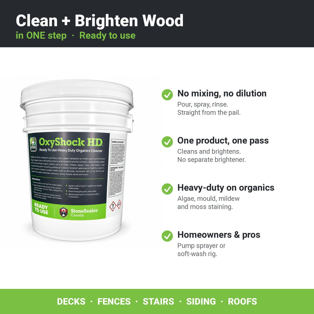 OxyShock HD cleans and brightens wood in one step, ready to use with no mixing